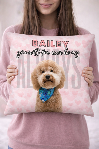 My Fur-Ever Always - Premium Pillow