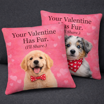 Your Valentine Has Fur. All-Over Print Premium Pillow