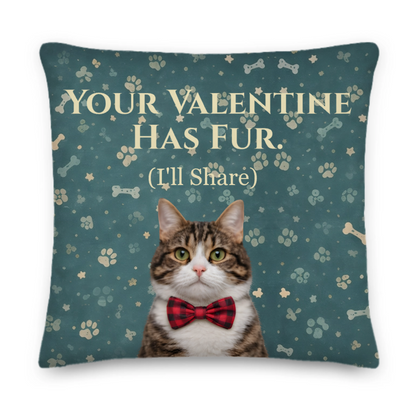 Pillow with a cat wearing a bow tie and text 'Your Valentine Has Fur. (I'll Share)' on a blue background with paw prints and bones.