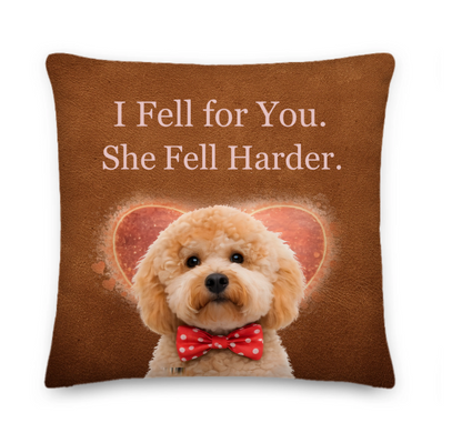 brown pillow with i fell for you but she fell harder makes the perfect gift for a pet parent who puts their pet first
