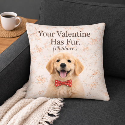 Your Valentine Has Fur. All-Over Print Premium Pillow